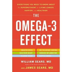 The Omega-3 Effect: Everything You Need to Know about the Supernutrient for Livi